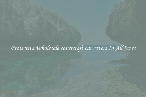 Protective Wholesale covercraft car covers In All Sizes