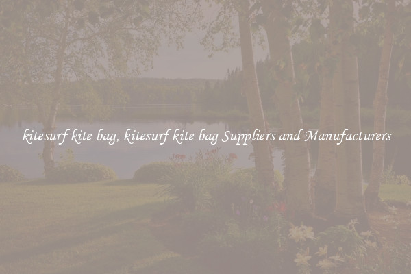 kitesurf kite bag, kitesurf kite bag Suppliers and Manufacturers