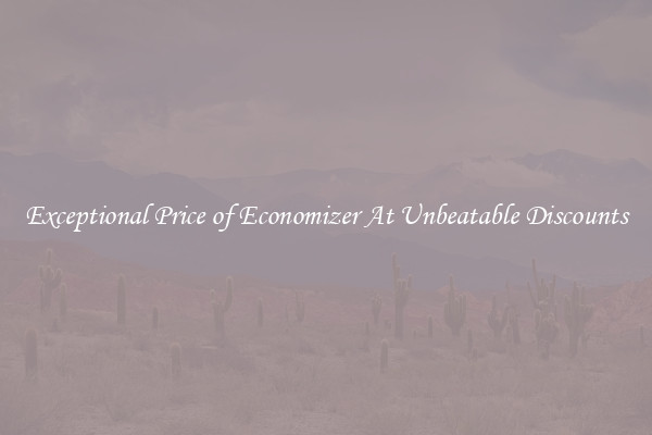 Exceptional Price of Economizer At Unbeatable Discounts