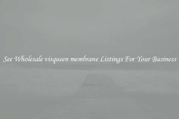 See Wholesale visqueen membrane Listings For Your Business