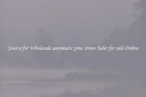 Source for Wholesale automatic pine straw baler for sale Online