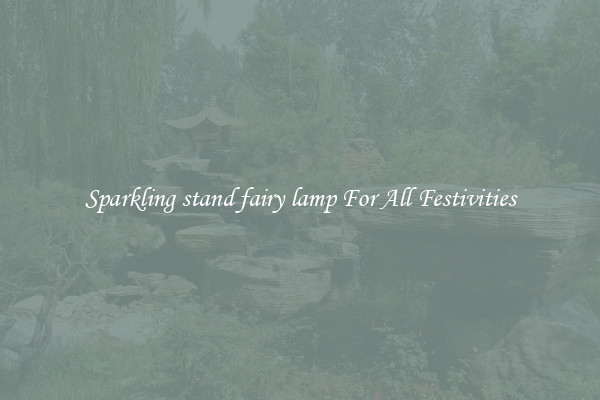 Sparkling stand fairy lamp For All Festivities