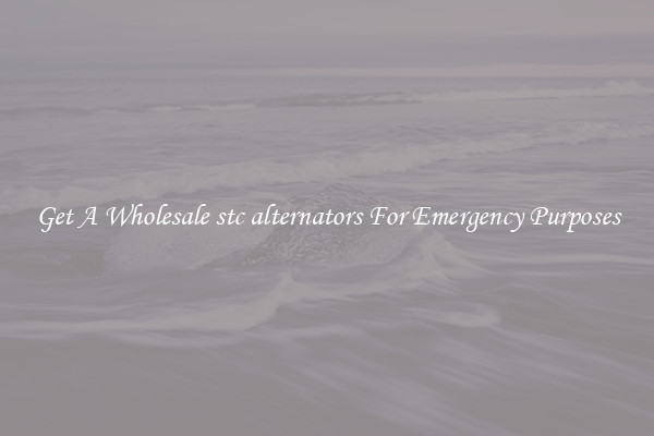 Get A Wholesale stc alternators For Emergency Purposes