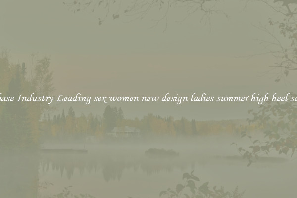 Purchase Industry-Leading sex women new design ladies summer high heel sandals